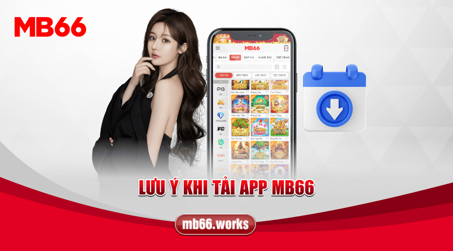 Một số lưu ý khi tải app MB66 về máy di động