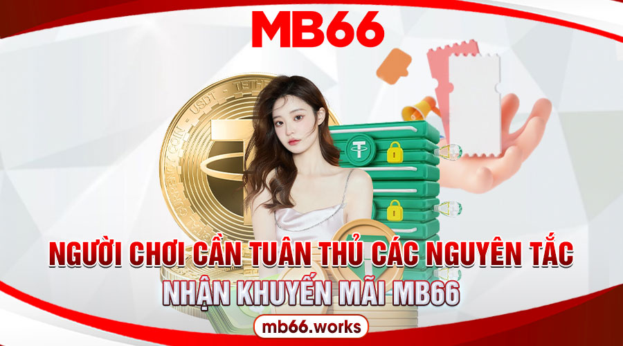 Tuân thủ điều kiện, quy tắc giúp nhận khuyến mãi dễ dàng