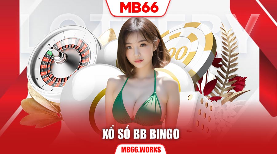 Trải nghiệm xổ số BB Bingo